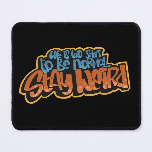 Item preview, Life Is Too Short To Be Normal Stay weird Sticker - Funny Quote Aesthetic, Weird Vibes Typography Design designed and sold by twelvten.
