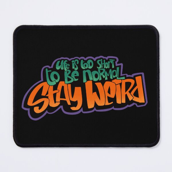 Item preview, Life Is Too Short To Be Normal Stay weird Sticker - Funny Quote Aesthetic, Weird Vibes Typography Design designed and sold by twelvten.