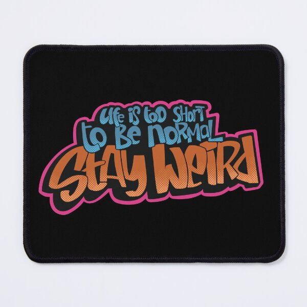 Item preview, Life Is Too Short To Be Normal Stay weird Sticker - Funny Quote Aesthetic, Weird Vibes Typography Design designed and sold by twelvten.