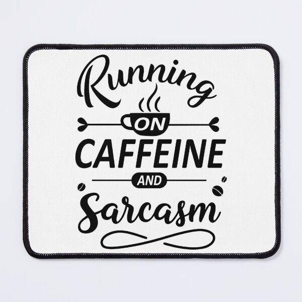 Item preview, Running on Caffeine and Sarcasm Typography Design | Funny Coffee Lover Quote | Sarcastic Humor Gift | Barista Humor Art designed and sold by PnrArtDesign.