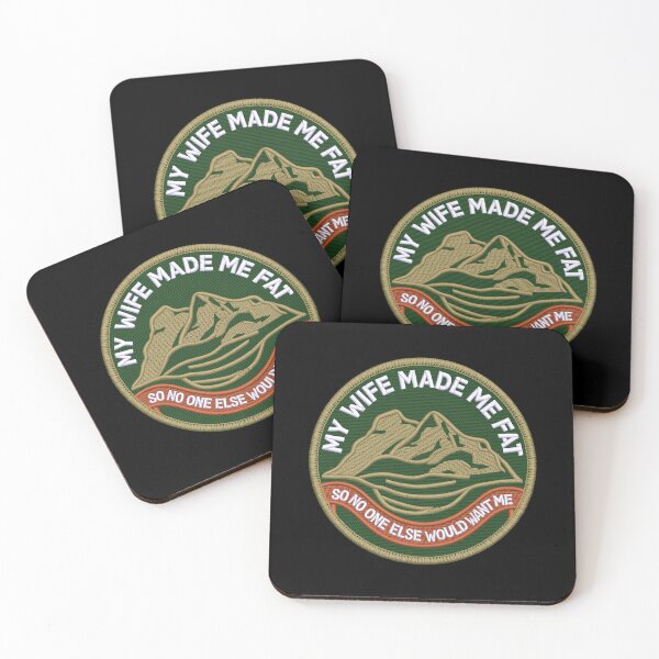 Item preview, My Wife Made Me Fat So No One Else Would Want Me designed and sold by SignumShop.