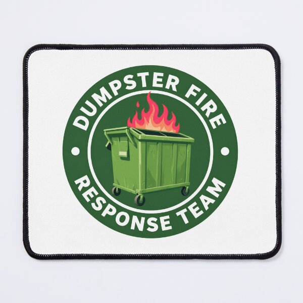 Item preview, Dumpster Fire Response Team Always Solving Absolute Chaos With Sarcastic Energy designed and sold by SkeletonsDanger.