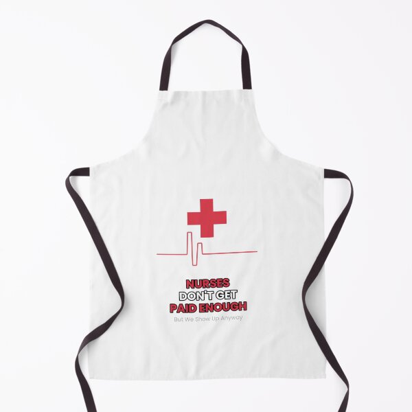 Item preview, Nurses Don't Get Paid Enough designed and sold by SashaBrownTee.