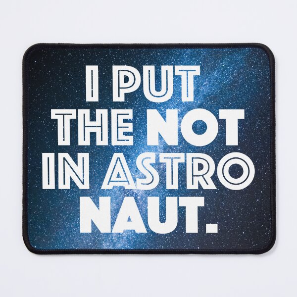 Item preview, Project Hail Mary: Not in Astronaut designed and sold by firlachieldraws.