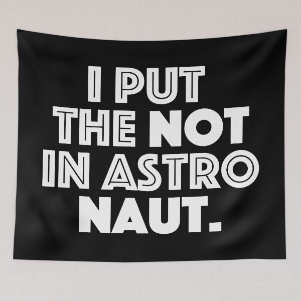 Item preview, Project Hail Mary: Not in Astronaut designed and sold by firlachieldraws.