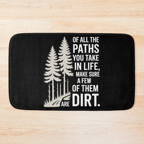 Item preview, Paths in Life Dirt Trail Quote designed and sold by Designdos.