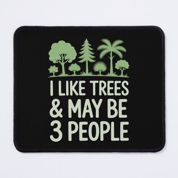 Item preview, I Like Trees & May Be 3 People designed and sold by Designdos.
