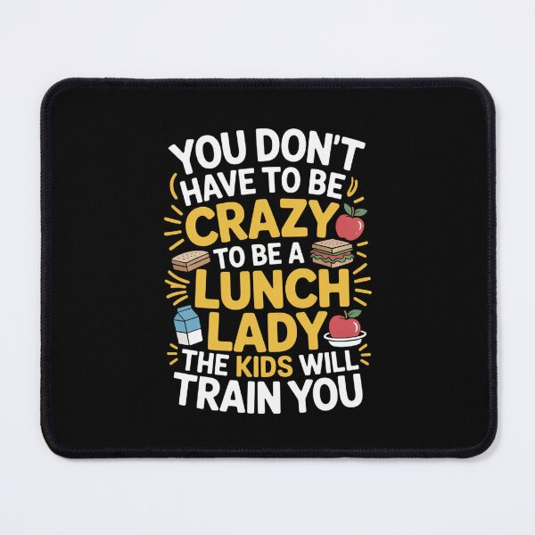 Item preview, You Don't Have To Be Crazy Lunch Lady designed and sold by Designdos.