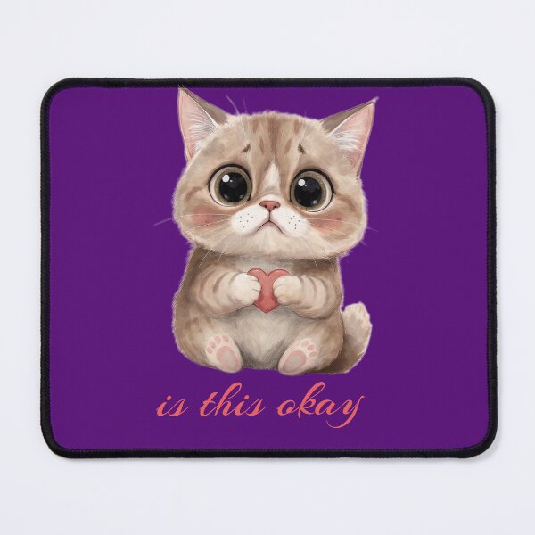 Item preview, Cute Kitten Is This Okay designed and sold by Moody Vibes Studio.