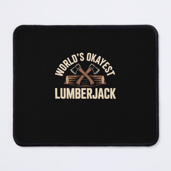 Item preview, World's Okayest Lumberjack designed and sold by Souck12.
