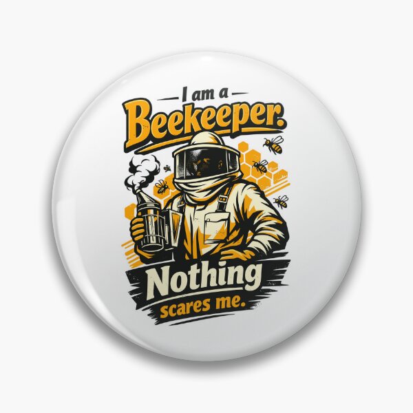 Item preview, Beekeeper gift: I am a Beekeeper Nothing scares me designed and sold by Pineapple-Tree.