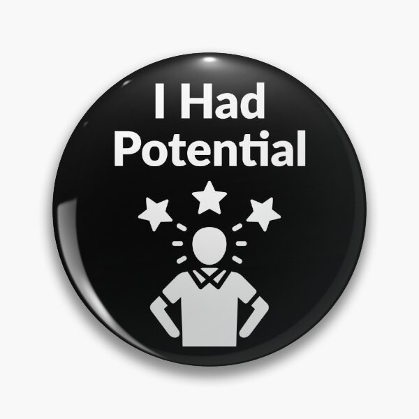 Item preview, I Had Potential designed and sold by JI-PIXEL-PLACE.