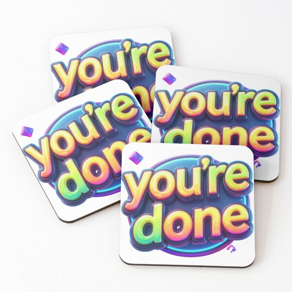 Item preview, You're done designed and sold by whatthefoxsays.