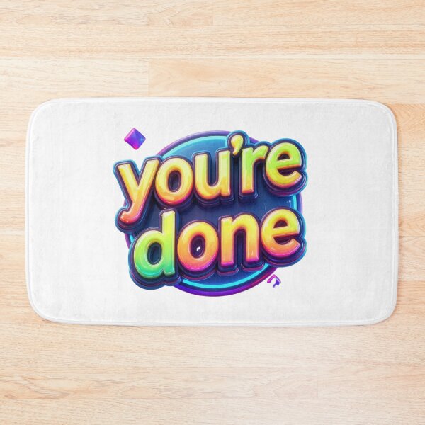 Item preview, You're done designed and sold by whatthefoxsays.