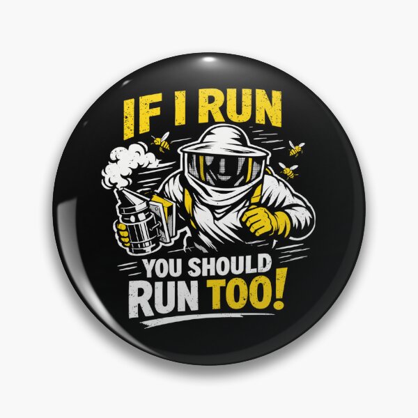 Item preview, Beekeeper If I run you should run too! Funny saying designed and sold by Pineapple-Tree.