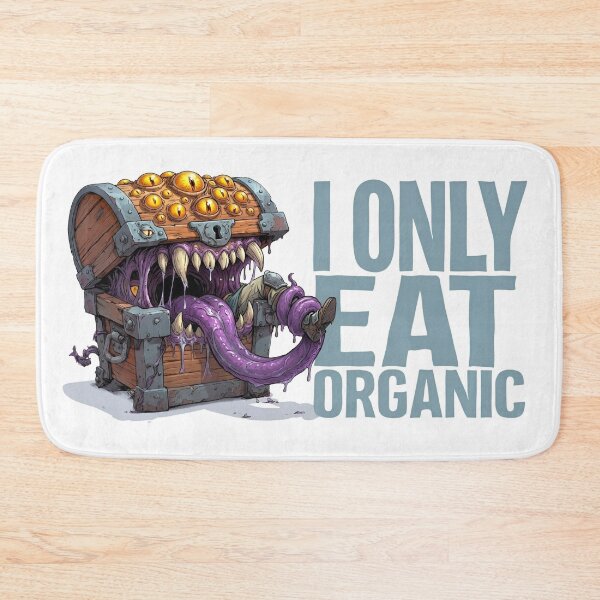 Item preview, I Only Eat Organic Monster Chest Fantasy RPG designed and sold by Fenay Designs.