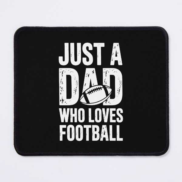 Item preview, Just a Dad Who Loves Football designed and sold by jkrphoto.