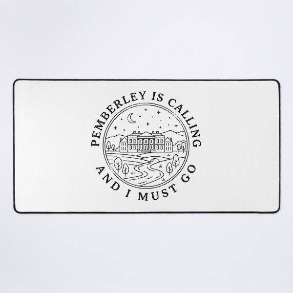 Item preview, Pemberley Is Calling And I Must Go Classic Literature Estate designed and sold by Fenay Designs.