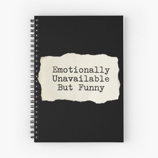 Item preview, Emotionally unavailable but funny designed and sold by 989-.