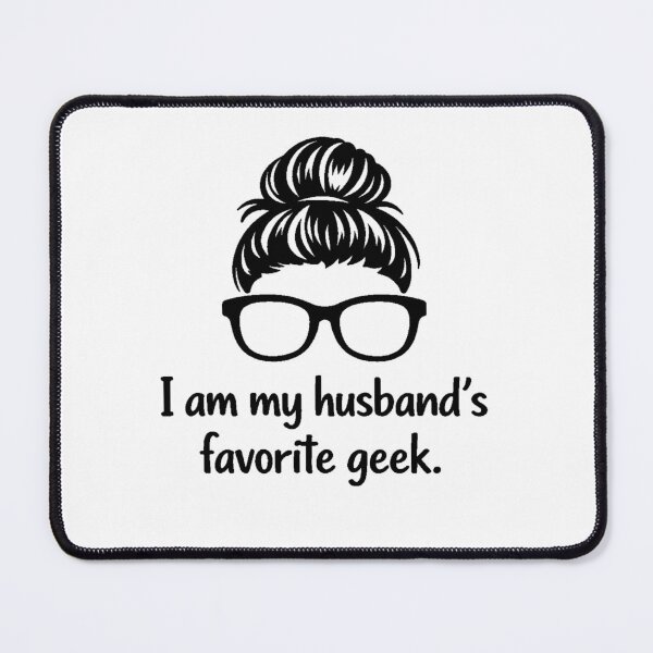 Item preview, My Husband's Favorite Geek designed and sold by penelican123.