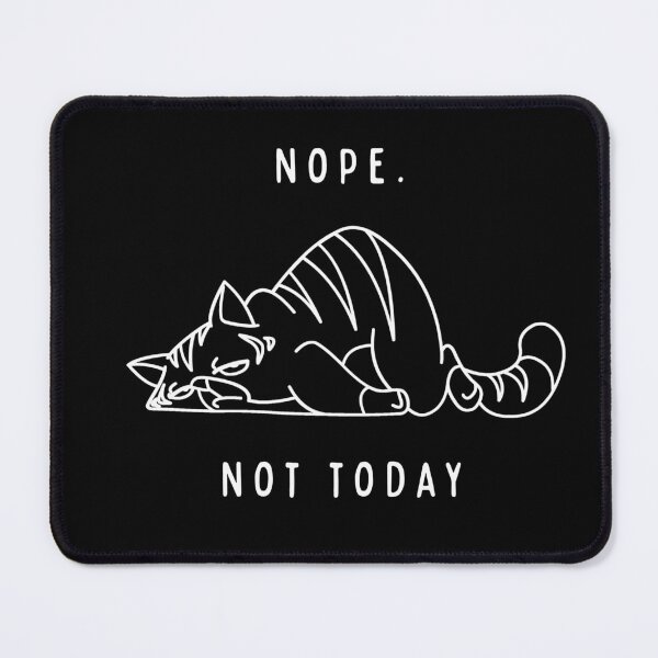 Item preview, Nope Not Today Classic designed and sold by CyrilloArt.