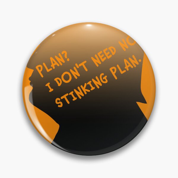 Item preview, Plan?  I Don't Need No Stinking Plan designed and sold by VisionWind.