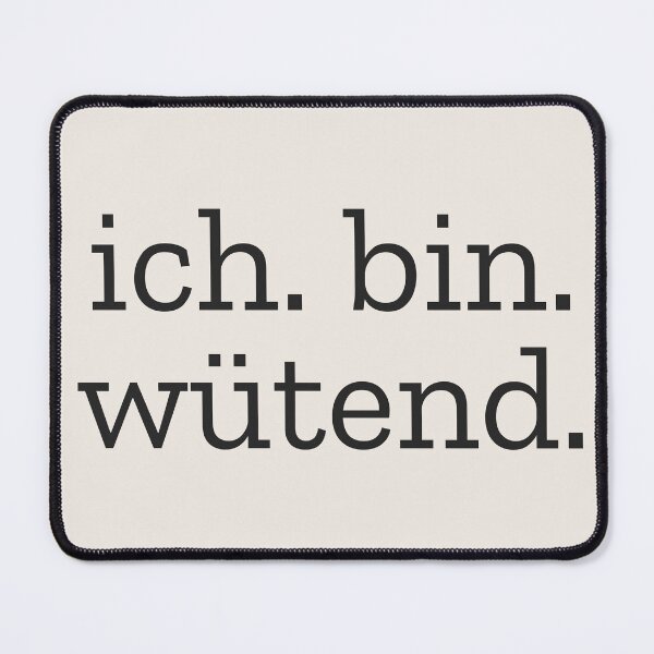 Item preview, I am angry | Political stance German designed and sold by VariousGoodies.