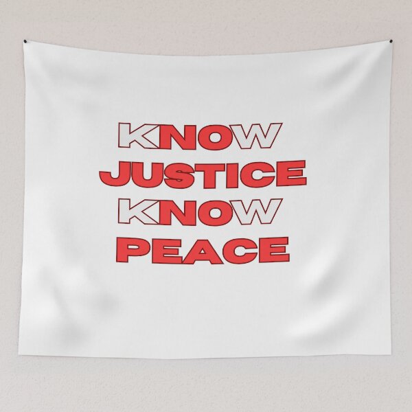 Item preview, Know Justice Know Peace - Social Justice Typography designed and sold by artsdylan.