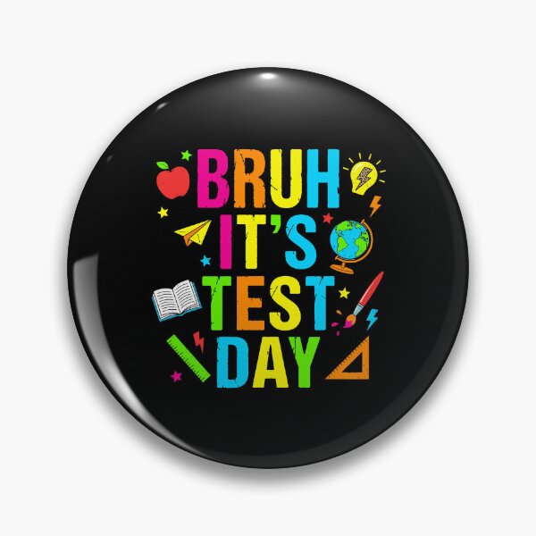 Item preview, Student Test Day Humor Bruh It's Test Day designed and sold by KroghDs.