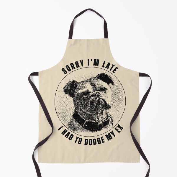 Item preview, Funny Bulldog Sorry I'm Late I Had To Dodge My Ex Vintage Dog Lover Shirt designed and sold by Negisandeep studio.
