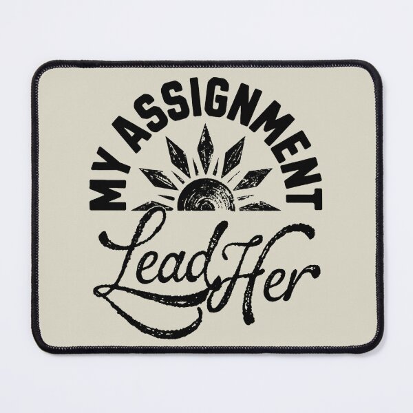 Item preview, My Assignment Lead Her designed and sold by SignumShop.