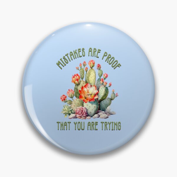 Item preview, Mistakes Are Proof You Are Trying - Inspirational Gardening Tee designed and sold by TZehrfeldPhotos.