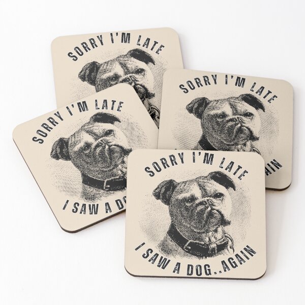 Item preview, Funny Dog Lover Sorry I’m Late I Saw A Dog Again Vintage Bulldog T-Shirt designed and sold by Negisandeep studio.
