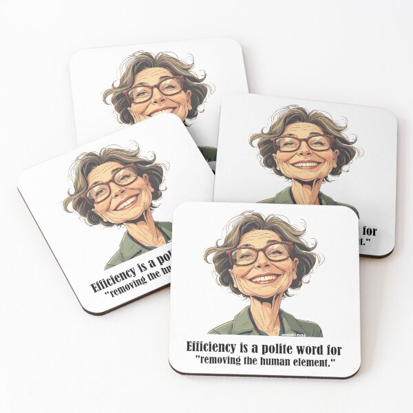 Item preview, Efficiency is a polite word for "removing the human element." - Amelie @ spunkyZeST designed and sold by spunkyZeST.