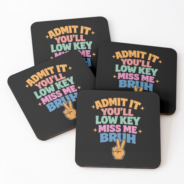 Item preview, Admit It You'll Low Key Miss Me Bruh Funny Women Men Teacher designed and sold by clothesy7.