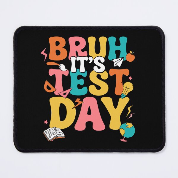 Item preview, Test Day Student Humor designed and sold by KroghDs.