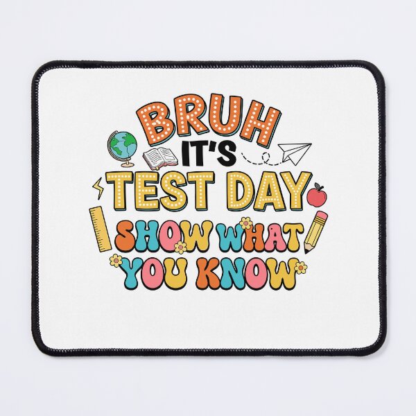 Item preview, Funny Test Day Quote for Students designed and sold by KroghDs.