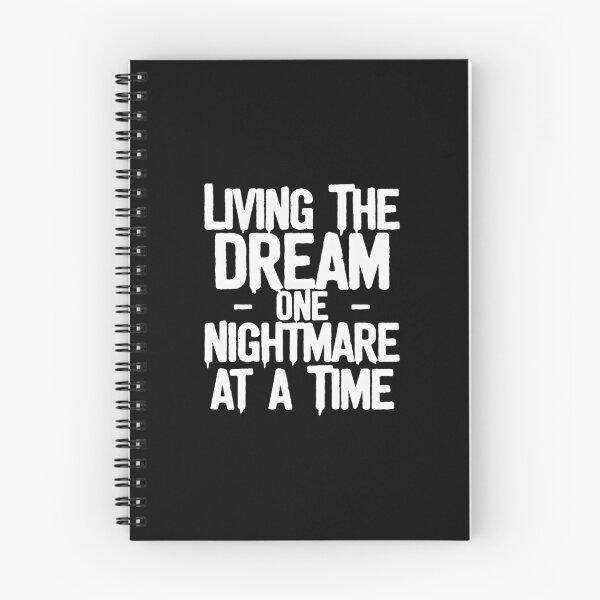 Item preview, Living The Dream One Nightmare At A Time designed and sold by TshirtsOnline-.