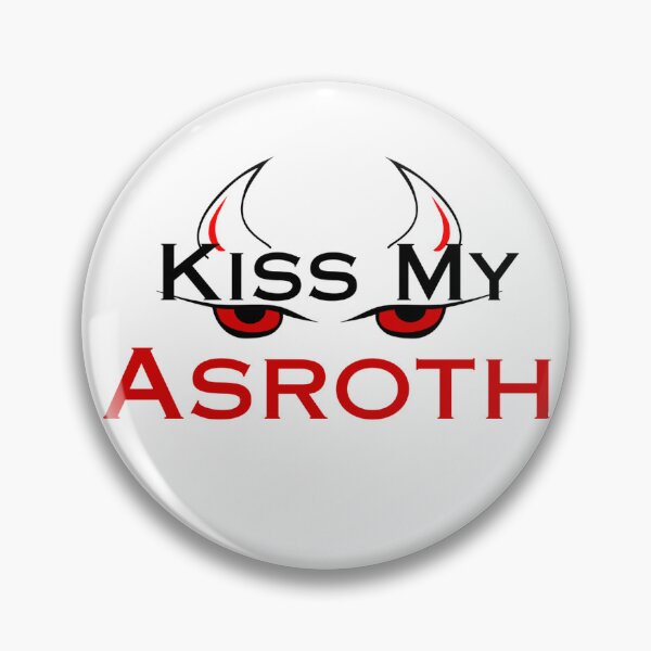 Item preview, John Gwynne Kiss My Asroth designed and sold by Therestofit.