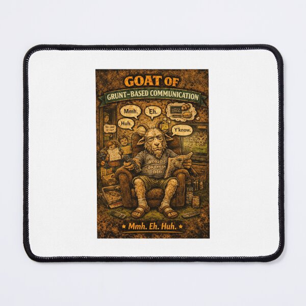 Item preview, Goat of Grunt‑Based Communication – Dad Mode Burnout Beast designed and sold by MimisCornerCo.