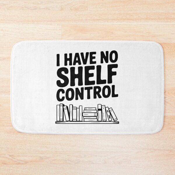 Item preview, I Have No Shelf Control designed and sold by Frank Ring.