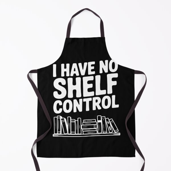 Item preview, I Have No Shelf Control designed and sold by Frank Ring.