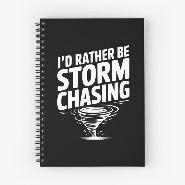 Item preview, I'd Rather Be Storm Chasing designed and sold by Frank Ring.