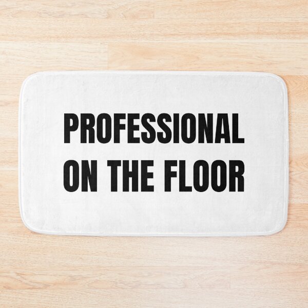 Item preview, Professional on the Floor (Black) designed and sold by ShipCrewNation.
