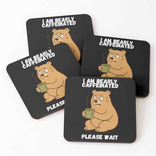 Item preview, Bear Is Not Caffeinated bear holding a cup of coffee   designed and sold by PolygonPinnacle.