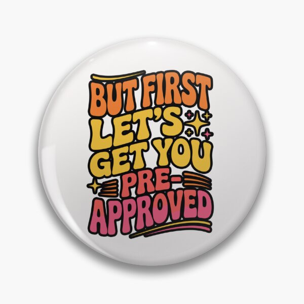 Item preview, But First Let’s Get You Pre-Approved - Funny Real Estate Agent Mortgage Broker designed and sold by Ali-printshop.
