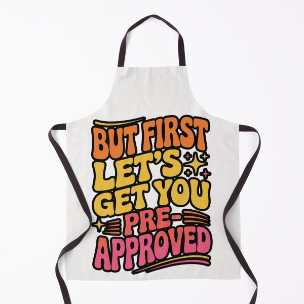 Item preview, But First Let’s Get You Pre-Approved - Funny Real Estate Agent Mortgage Broker designed and sold by Ali-printshop.