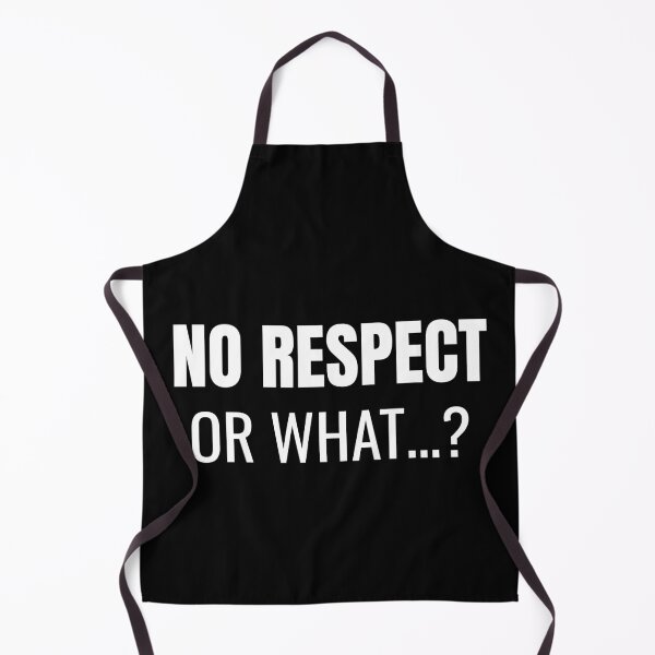 Item preview, No Respect… or What? (White) designed and sold by ShipCrewNation.
