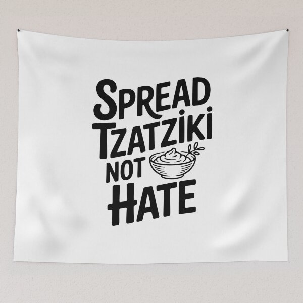 Item preview, Spread Tzatziki Not Hate designed and sold by Frank Ring.