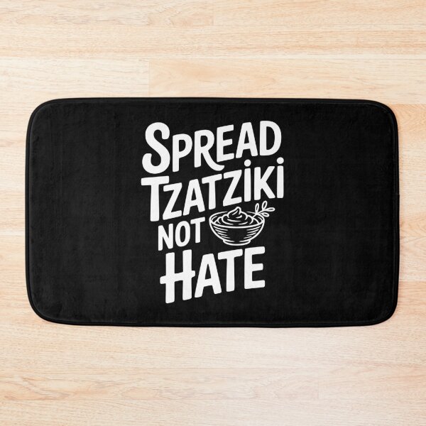 Item preview, Spread Tzatziki Not Hate designed and sold by Frank Ring.